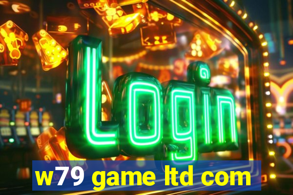 w79 game ltd com
