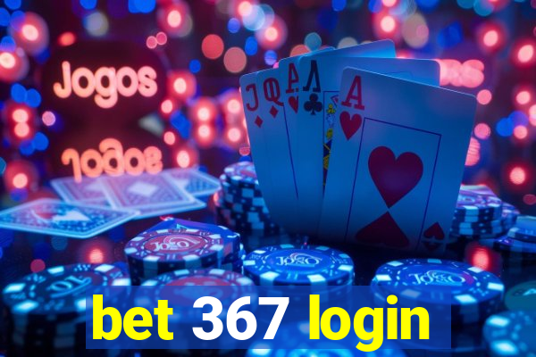 bet 367 login