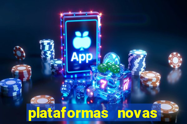 plataformas novas de apostas