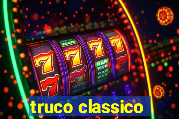 truco classico