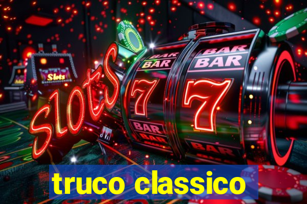 truco classico