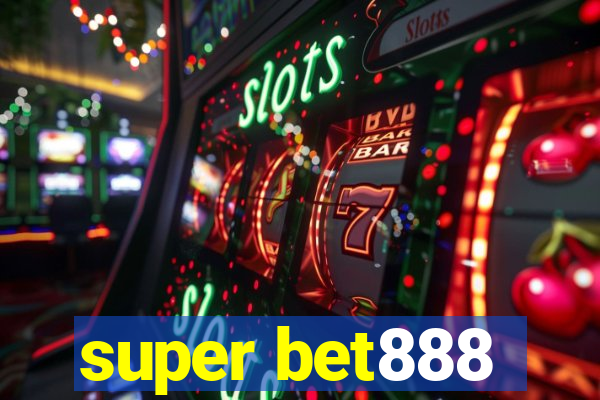 super bet888