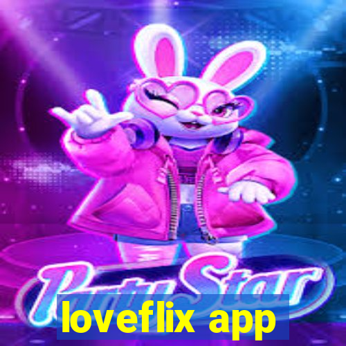 loveflix app