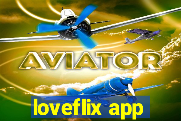 loveflix app