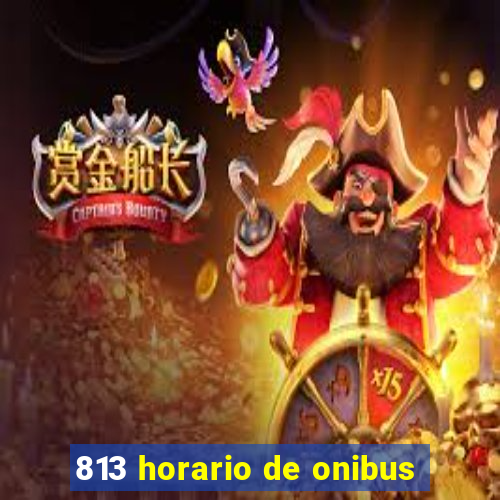813 horario de onibus