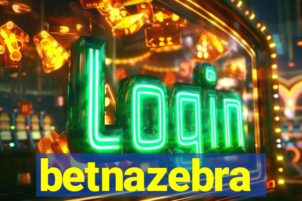 betnazebra