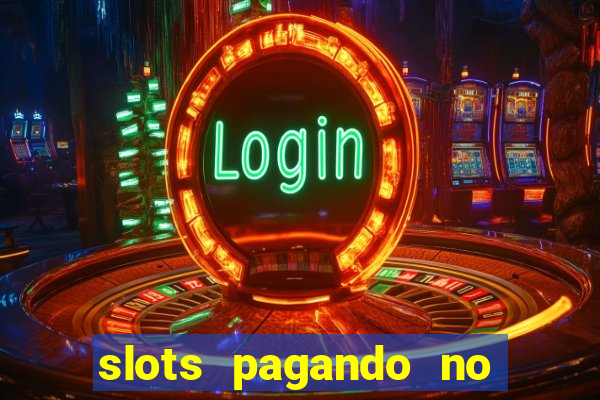 slots pagando no cadastro saque free 2024