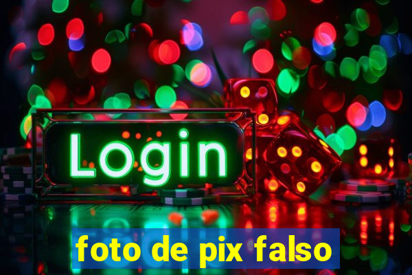 foto de pix falso