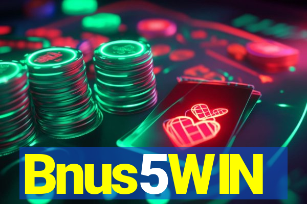 Bnus5WIN
