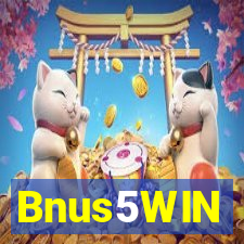 Bnus5WIN