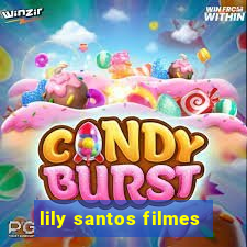 lily santos filmes
