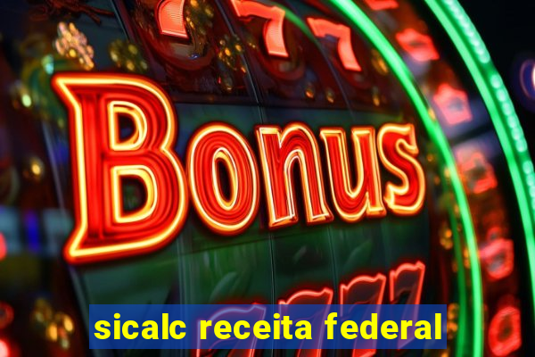 sicalc receita federal