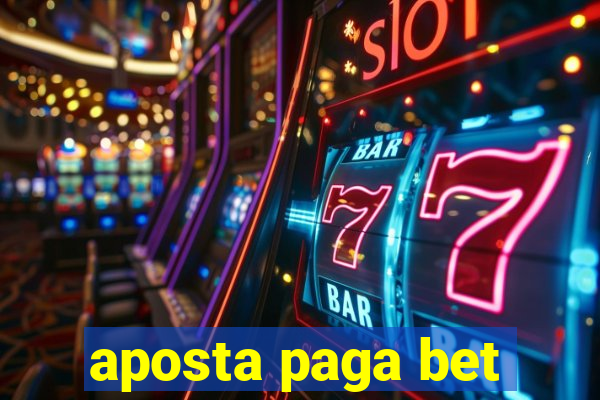 aposta paga bet
