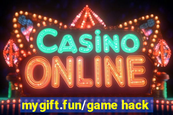 mygift.fun/game hack