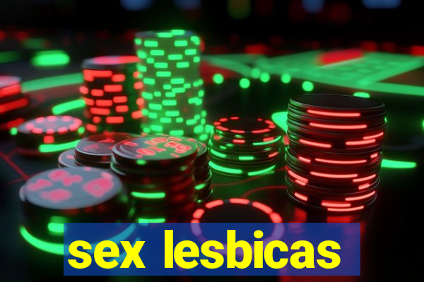 sex lesbicas