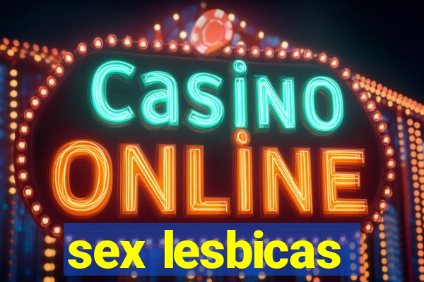 sex lesbicas