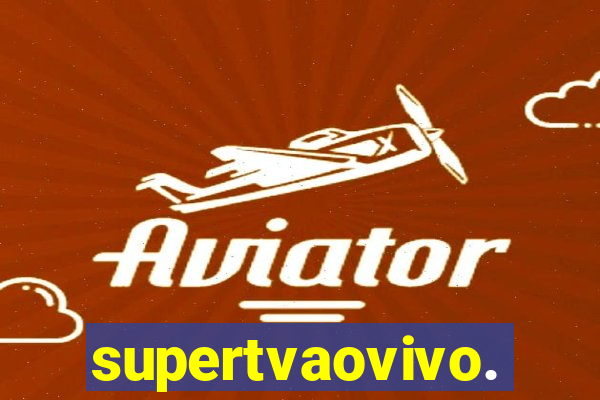 supertvaovivo.