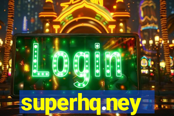 superhq.ney