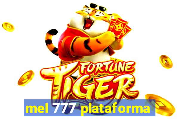 mel 777 plataforma