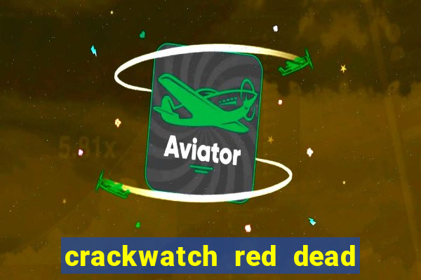 crackwatch red dead redemption 2
