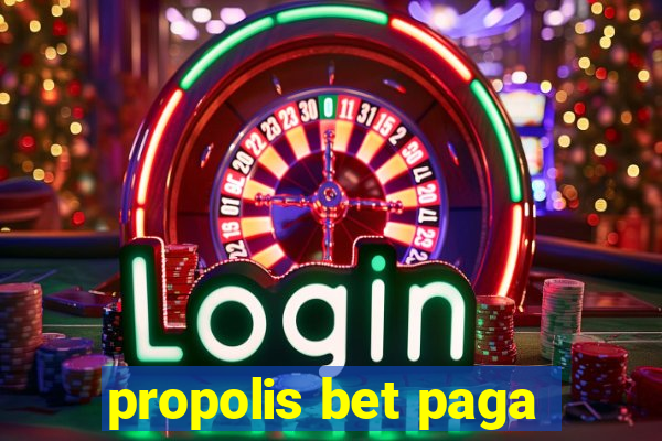 propolis bet paga