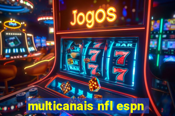 multicanais nfl espn