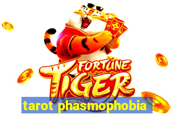 tarot phasmophobia