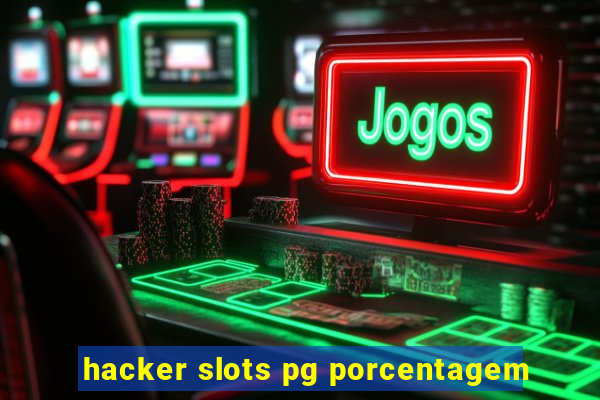 hacker slots pg porcentagem