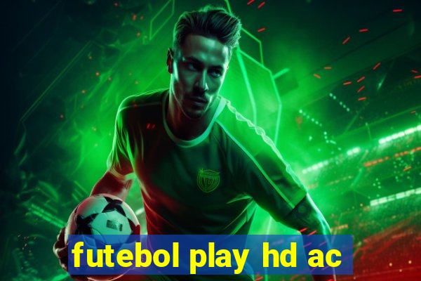 futebol play hd ac