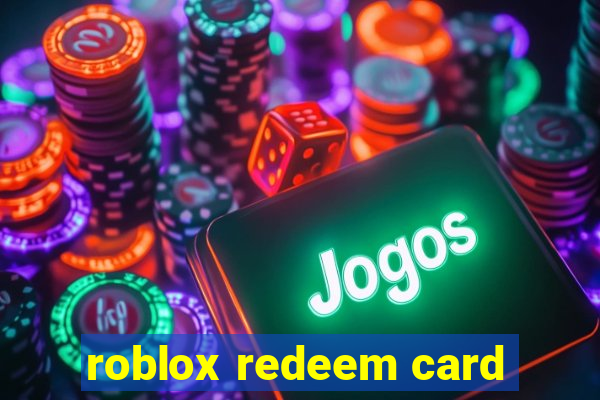 roblox redeem card