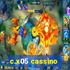 c.x05 cassino