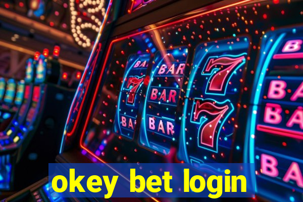 okey bet login