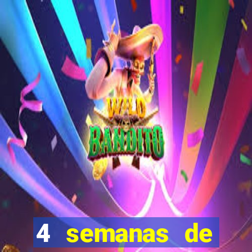 4 semanas de gravidez, muita fome