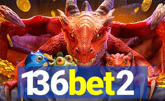 136bet2