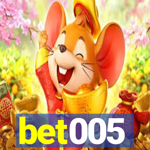 bet005