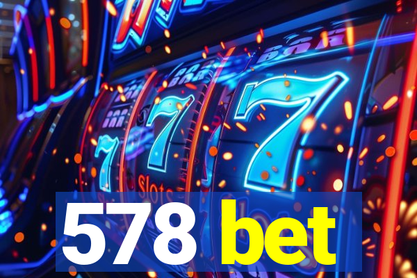 578 bet