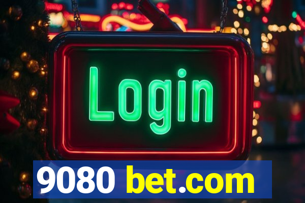 9080 bet.com