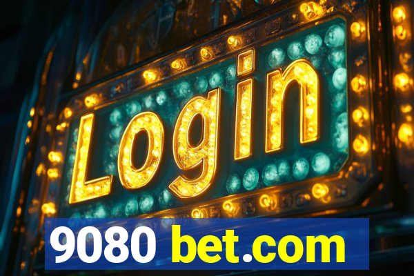 9080 bet.com