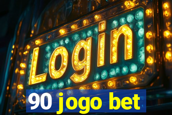 90 jogo bet