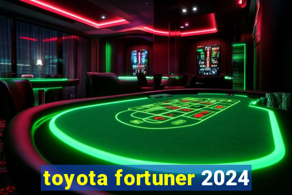 toyota fortuner 2024