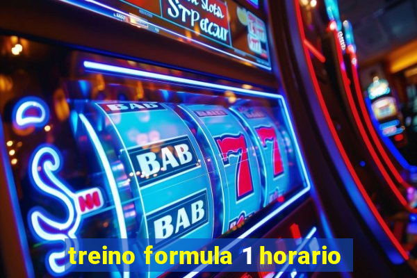 treino formula 1 horario