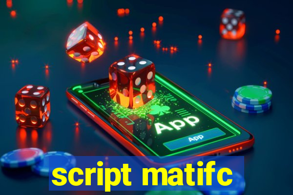 script matifc