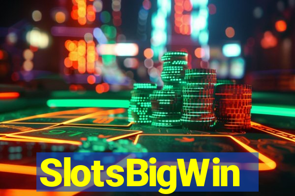 SlotsBigWin
