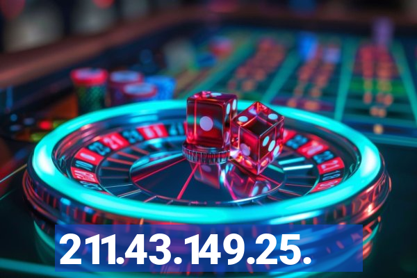 211.43.149.25.