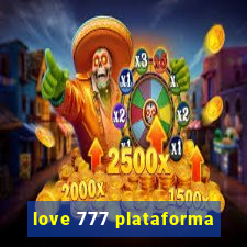 love 777 plataforma