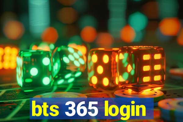 bts 365 login