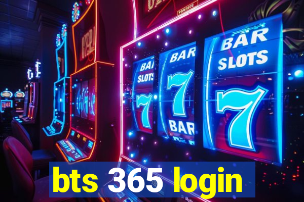 bts 365 login