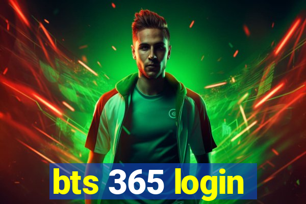 bts 365 login