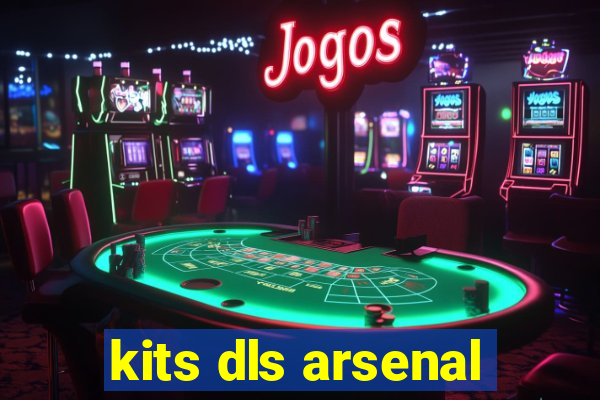 kits dls arsenal