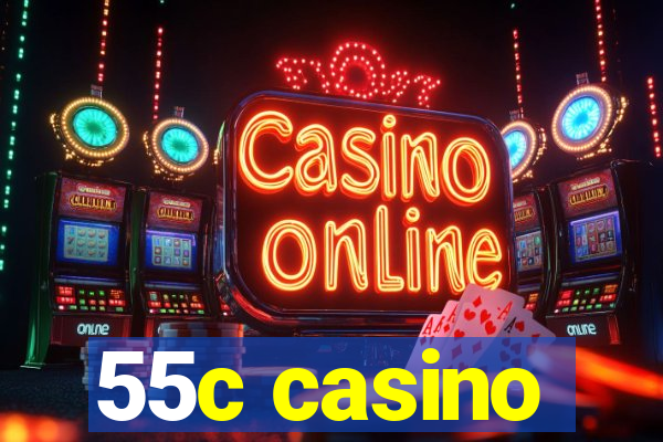55c casino